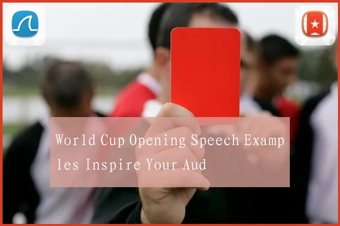 World Cup Opening Speech Examples Inspire Your Aud